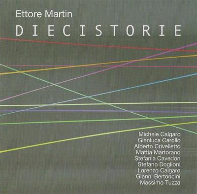 Ettore Martin. Dieci storie