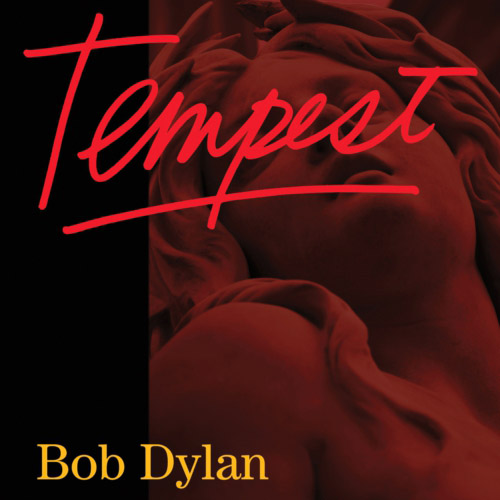 Bob Dylan. Tempest (2012)