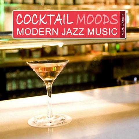 Cocktail Moods Vol 4. Modern Jazz Music (2012)