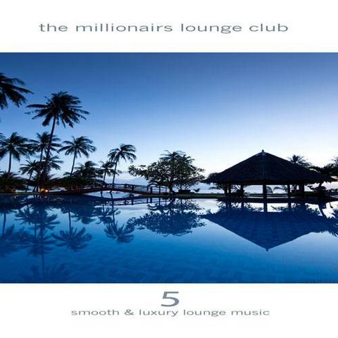 The Millionairs Lounge Club Vol 5 (2013)