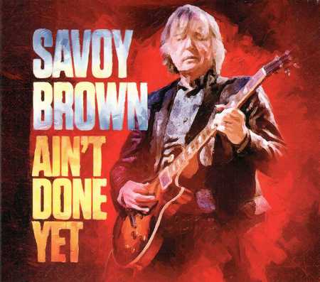 Savoy Brown - Ain't Done Yet (2020)