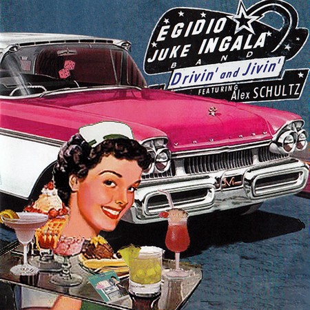 Egidio Juke Ingala Band - Drivin`And Jivin` (2002)