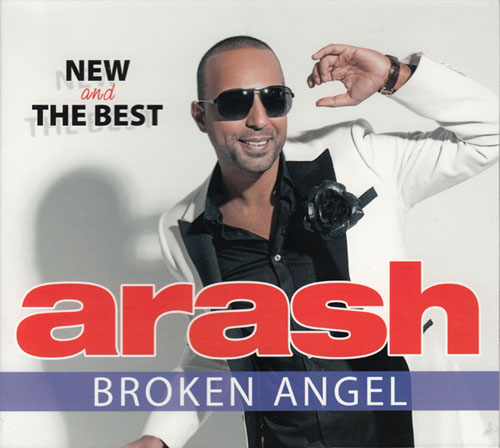 Arash. Broken Angel. New And The Best (2013)