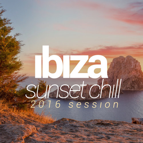 Ibiza Sunset Chill 2016 Session