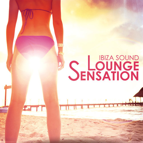 Ibiza Sound Lounge Sensation