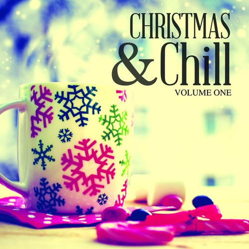 Christmas and Chill Vol.1