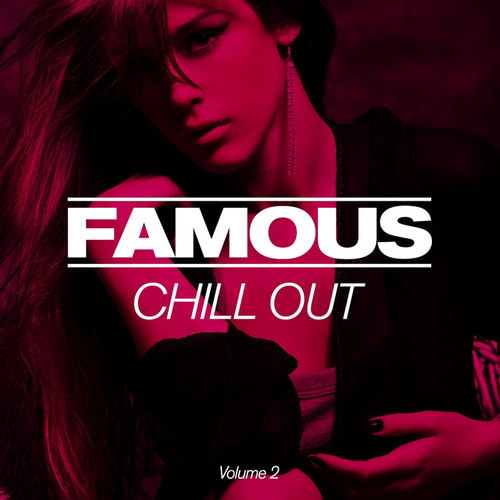 FAMOUS Chillout Vol.2