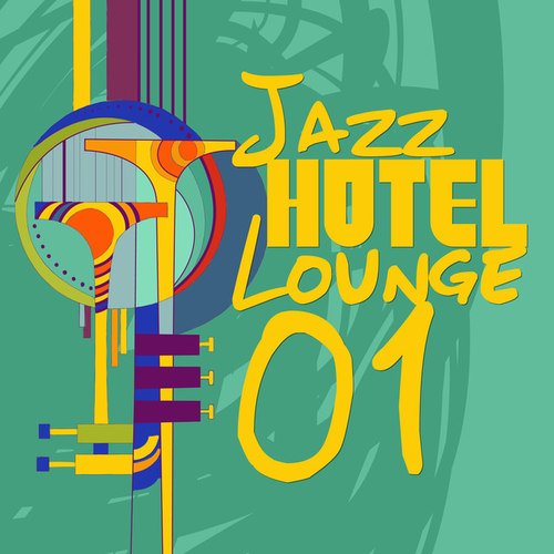 Jazz Hotel Lounge Vol.1