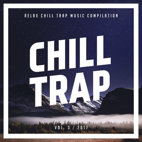 Chill Trap Vol.3