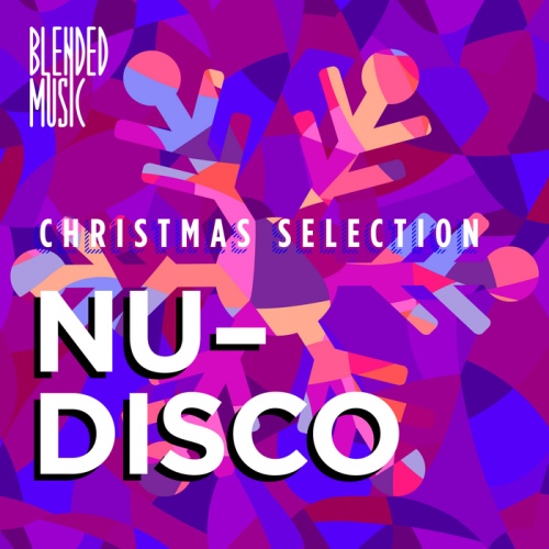 Christmas Selection.  Nu Disco