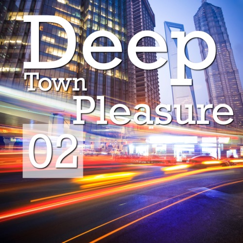 Deep Town Pleasure, Vol. 2