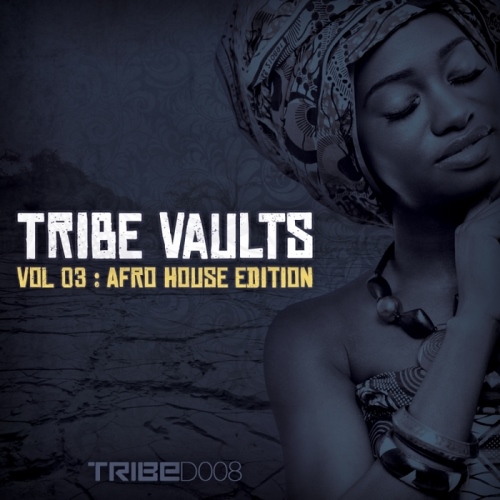 Tribe Vaults Vol 3.  Afrohouse Edition