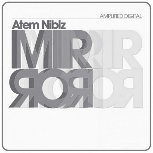 Atem Niblz - Mirror (2011)