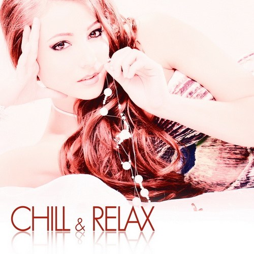 скачать Chill & Relax (2011)