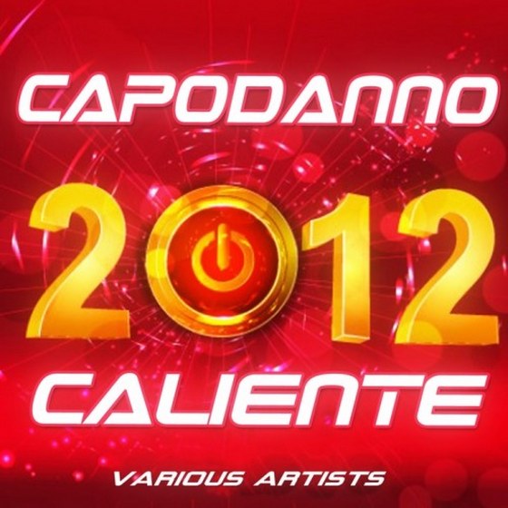 скачать Capodanno '12 Caliente (2011)