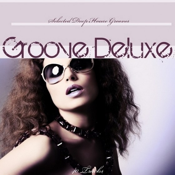 скачать Groove Deluxe: Selected Deep House Grooves Vol.1 (2012)