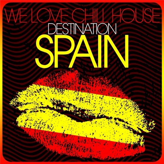 скачать We Love Chill House - Destination Spain (2012)