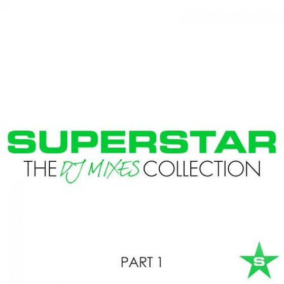 скачать Superstar The DJ Mixes Collection Part 1 (2012)