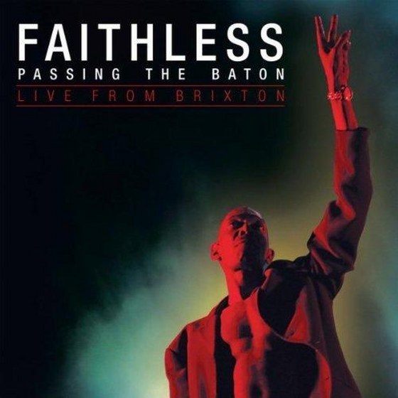 скачать Faithless - Passing the Baton: Live Album (2012) 