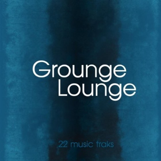 скачать  Grounge Lounge (2012)