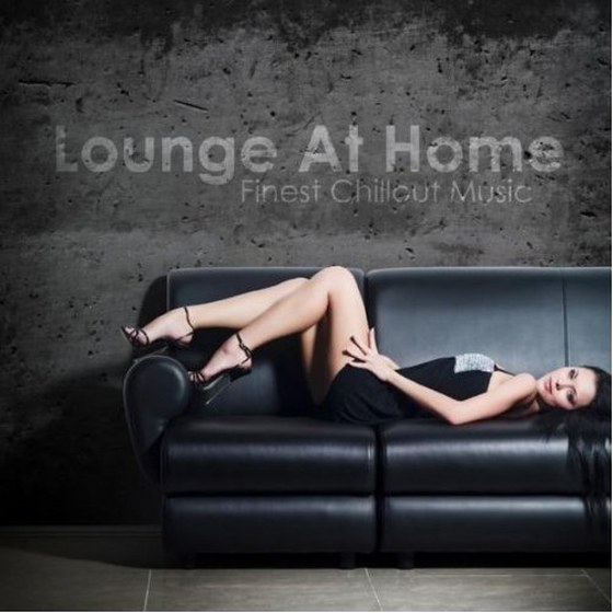 скачать Lounge At Home: Finest Chillout Music (2012)