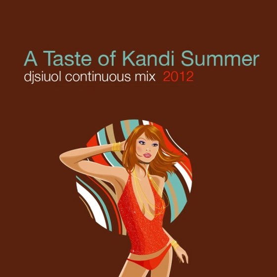 скачать A Taste of Kandi Summer: Djsiuol Continuous Mix (2012)