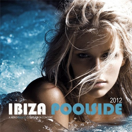 скачать Ibiza Poolside (2012)