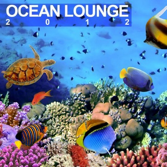 скачать Ocean Lounge (2012)