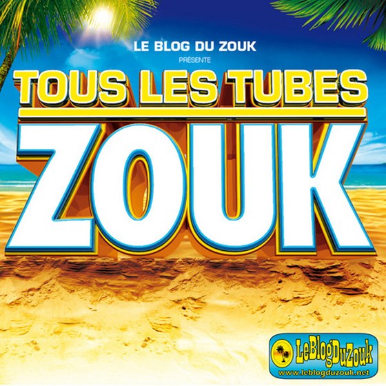 скачать Tous Les Tubes Zouk (2012)