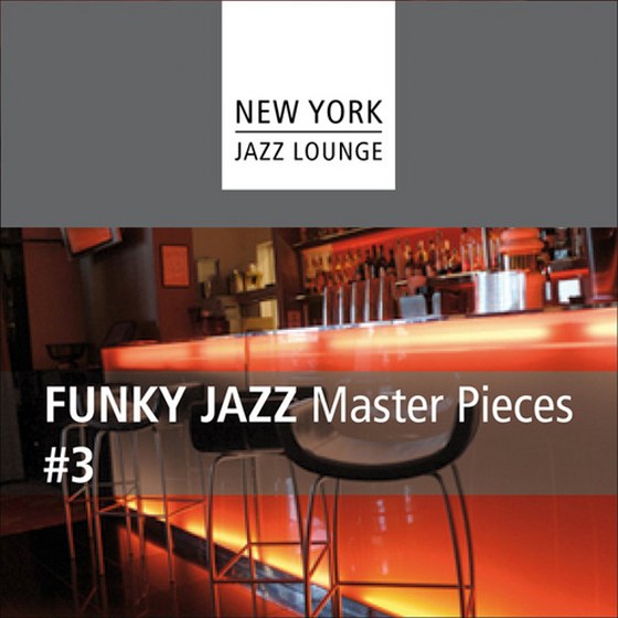 скачать New York Jazz Lounge. Funky Jazz Masterpieces Vol. 3 (2012)