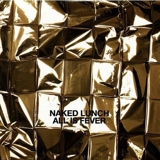 скачать Naked Lunch. All Is Fever (2013)