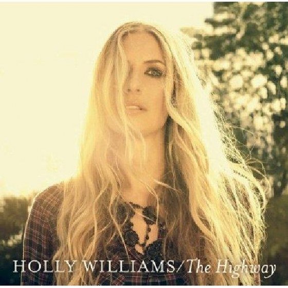 Holly Williams. The Highway (2013)