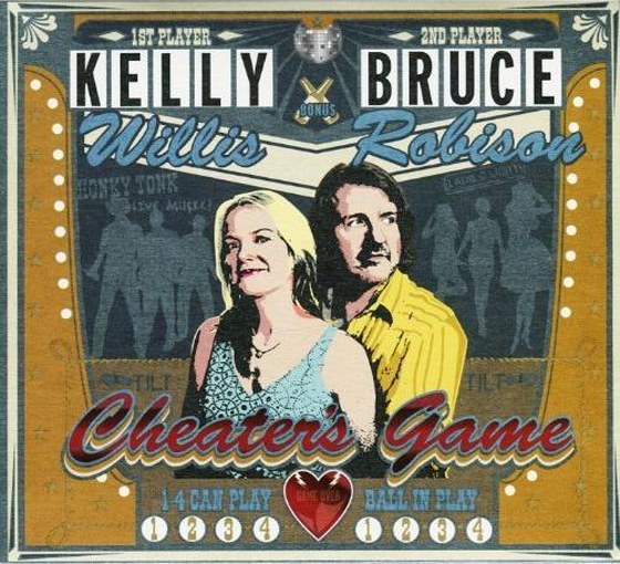 Bruce Robison & Kelly Willis. Cheater's Game (2013)