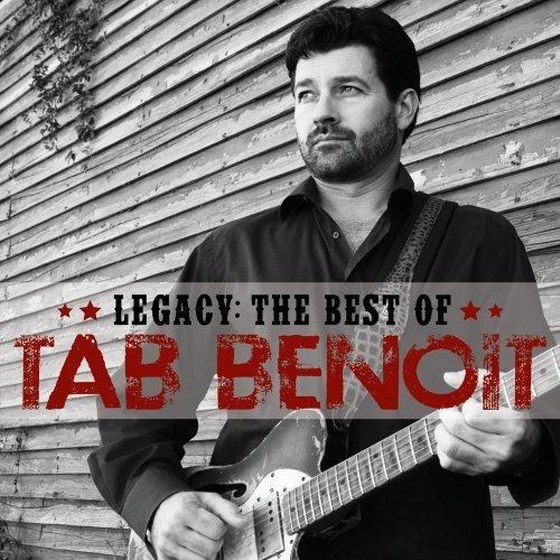 Tab Benoit. Legacy: The Best of Tab Benoit (2013)