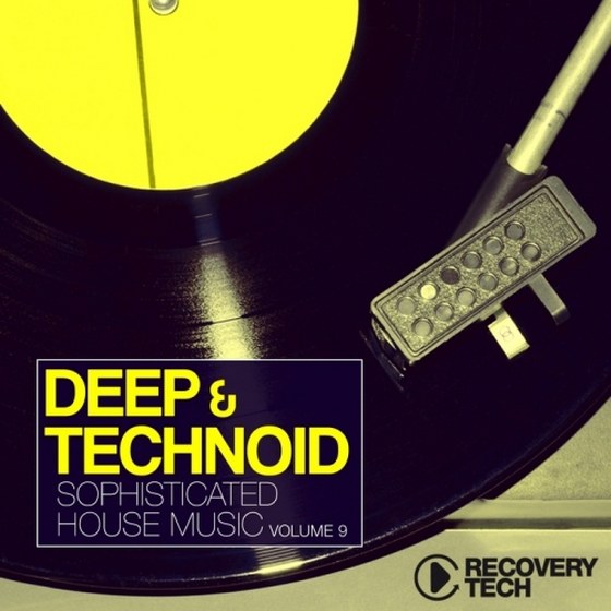 Deep & Technoid Vol 9 Sophisticated House Music (2013)