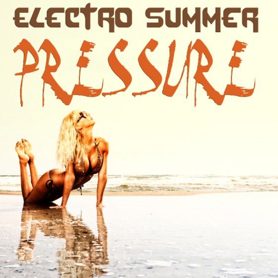 Electro Summer Pressure (2013)