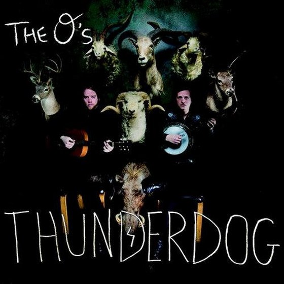 The O's. Thunderdog (2013)