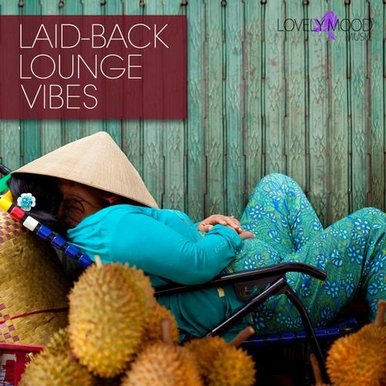 Laid Back Lounge Vibes Issue 1 (2013)