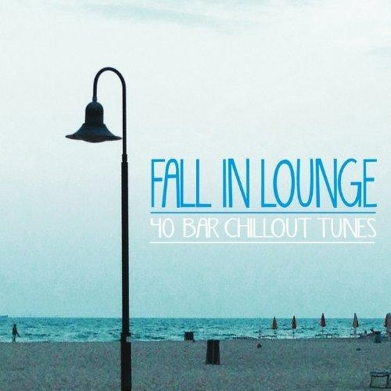 Fall in Lounge: 40 Bar Chillout Tunes (2013)