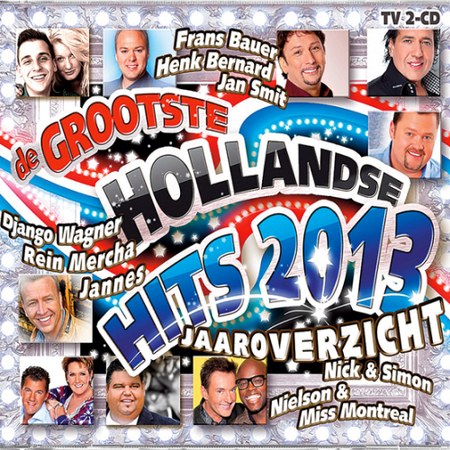 De Grootste Hollandse Hits Jaaroverzicht (2013)