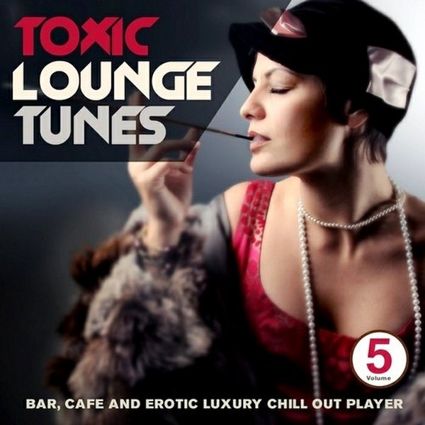 Toxic Lounge Tunes