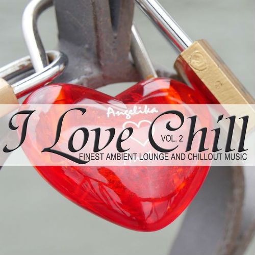 I Love Chill Vol.2