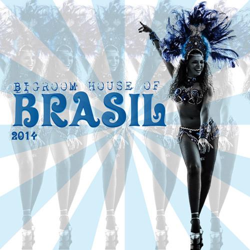 Bigroom House Of Brasil 