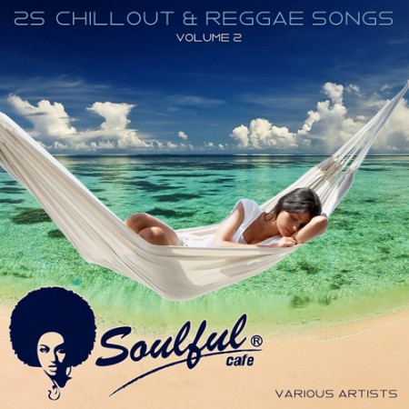 25 Chillout And Reggae Songs Vol.2