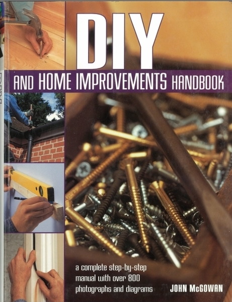 John McGowan. DIY and Home Improvements Handbook
